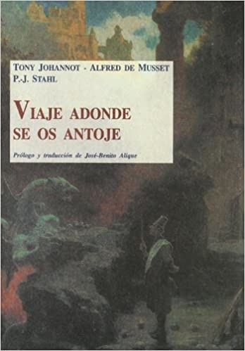 Viaje adonde se os antoje - T.Johannot - José de Olañeta Editor - 9788497161435