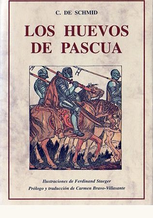 Los huevos de pascua - C. De Schmid - José de Olañeta Editor - 9788476511732