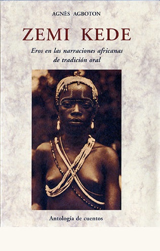 Zemi kede - Agboton Agnés - José de Olañeta Editor - 9788497167277