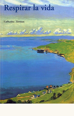 Respirar la vida - Ternaux Catherine - José de Olañeta Editor - 9788497163279