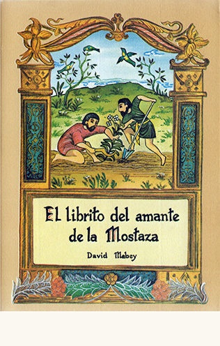El librito del amante de la mostaza - D.Mabey - José de Olañeta Editor - 9788476514412