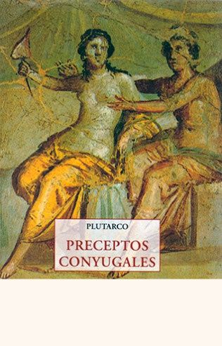 Preceptos conyugales - Plutarco - José de Olañeta Editor - 9788497166881
