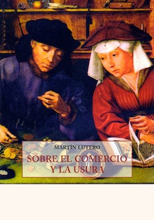Sobre el comercio y la usura - Lutero Martin - José de Olañeta Editor - 9788497169202