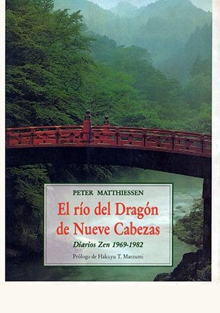 El rio del dragon de nueve cabezas - Matthiessen Peter - José de Olañeta Editor - 9788476517963