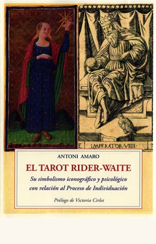 El tarot de rider waite - Amaro Antoni - José de Olañeta Editor - 9788497166089