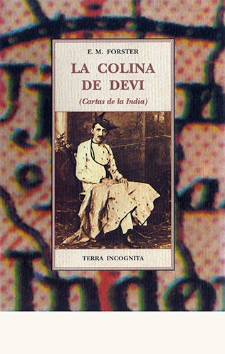La colina de Devi - Forster E.M. - José de Olañeta Editor - 9788476519639