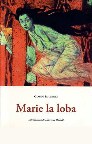 Marie la loba - Seignolle Claude - José de Olañeta Editor - 9788497167567
