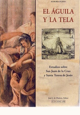 El aguila y la tela - Egido Aurora - José de Olañeta Editor - 9788497166904