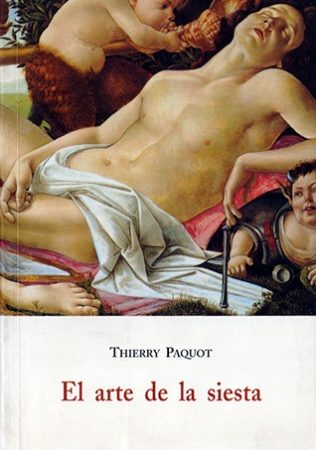 El arte de la siesta - Thierry Paquot - José de Olañeta Editor - 9788497162098