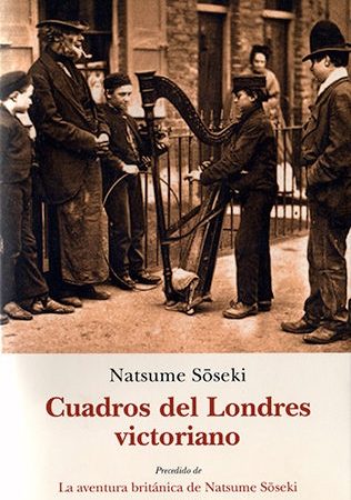 Cuadros de londres victoriano - Soseki Natsume - José de Olañeta Editor - 9788497169134