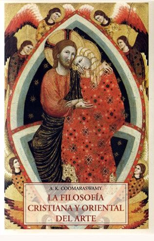La filosofía cristiana y oriental del arte - Plutarco - José de Olañeta Editor -  9788497165976