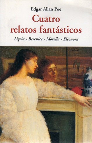Cuatro relatos fantasticos - Poe Edgar Allan - José de Olañeta Editor - 9788497167130