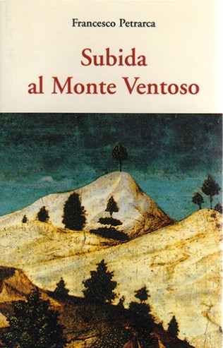 Subida al monte ventoso - Petrarca Francesco - José de Olañeta Editor - 9788497167161
