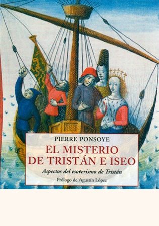 El misterio de tristan e iseo - Ponsoye Pierre - José de Olañeta Editor - 9788497168946