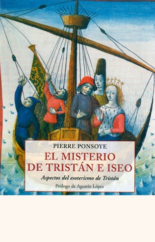 El misterio de tristan e iseo - Ponsoye Pierre - José de Olañeta Editor - 9788497168946