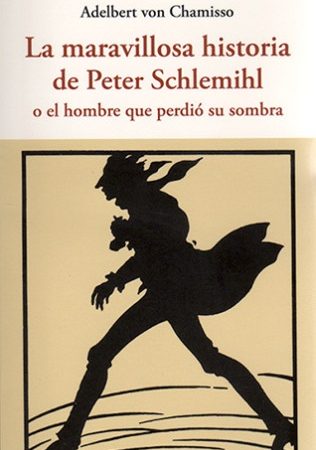 La maravillosa historia de peter schlemihl - Von Chamisso Adelbert - José de Olañeta Editor - 9788497169011