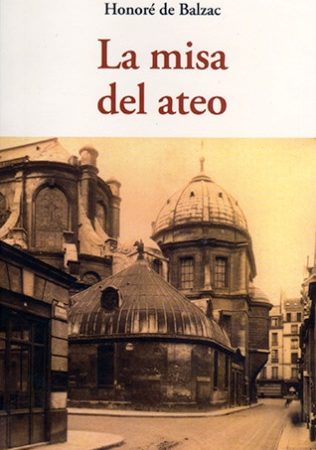La misa del ateo - Balzac Honoré De - José de Olañeta Editor - 9788497169431
