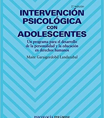 Intervención psicológica con adoslecentes - Garaigordobil Landazabal M. - Ediciones Pirámide - 9788436821758