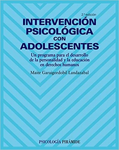 Intervención psicológica con adoslecentes - Garaigordobil Landazabal M. - Ediciones Pirámide - 9788436821758