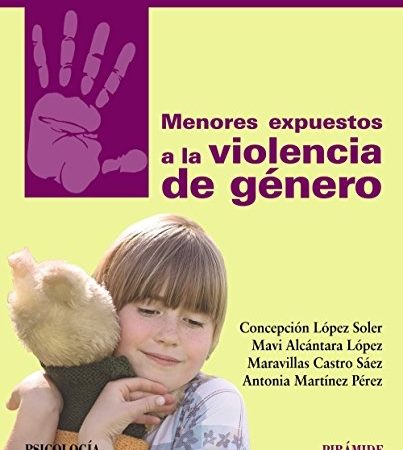 Menores expuestos a la violencia de género - Aa.Vv - Ediciones Pirámide - 9788436837063