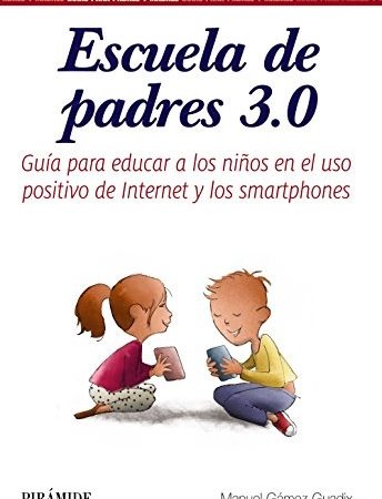 Escuela de padres 3.0 - Gamez-Guadix Manuel - Ediciones Pirámide - 9788436837582