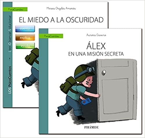 Guía: El niño con miedo a la oscuridad + cuento: Alex en una misión secreta - Aa.Vv - Ediciones Pirámide - 9788436834840