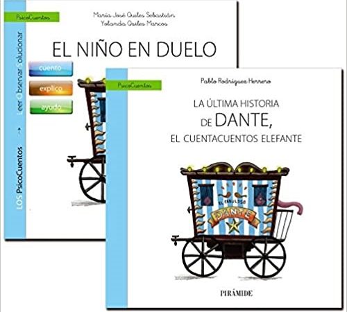 Guía: El niño en duelo + cuento: La última historia de Dante el cuentacuentos elefante - Aa.Vv - Ediciones Pirámide - 9788436835830
