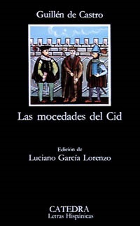 Las mocedades del cid - Guillen De C. - Ediciones Catedra - 9788437601328