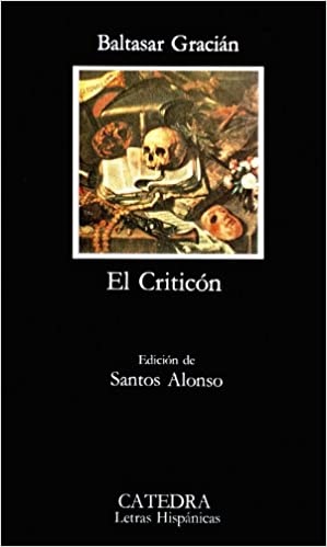 El criticón (n.e.) - Gracian Baltazar - Ediciones Catedra - 9788437602578