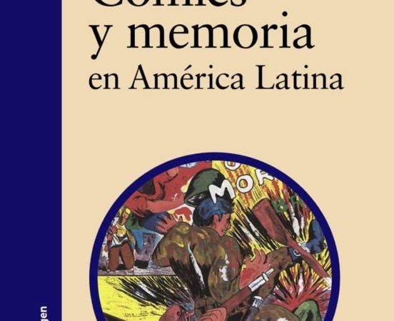 Comics y memoria en america latina - Catala Carrasco Jorge Drinot Paulo Scorer James - Ediciones Catedra - 9788437640594