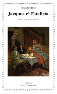 Jacques el fatalista - Diderot Denis - Ediciones Catedra - 9788437636757