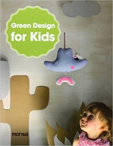 Green design for kids - Aa.Vv - Instituto Monsa de ediciones - 9788415829515