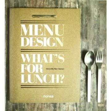 Menu design - what´s for lunch? - Gimenez Marc - Instituto Monsa de ediciones - 9788415223375