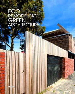 Eco remodeling green architecture - Minguet Josep Maria - Instituto Monsa de ediciones - 9788415223542