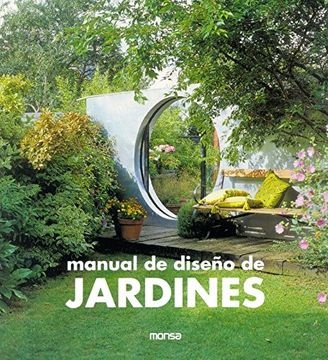 Manual de diseño de jardines - Minguet Josep Maria (Ed.) - Instituto Monsa de ediciones - 9788415829249