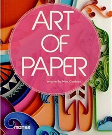 Art of paper - Minguet Josep - Instituto Monsa de ediciones - 9788415829041