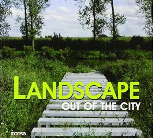 Landscape out of the city (paisajismo en entornos urbanos) - Minguet Josep Maria (Ed.) - Instituto Monsa de ediciones - 9788496823785