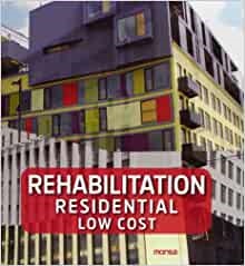 Rehabilition residencial low cost - Minguet Josep - Instituto Monsa de ediciones - 9788415829089