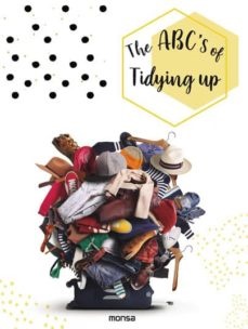 The abc's of tidying up - Geci Natalia - Instituto Monsa de ediciones - 9788417557034