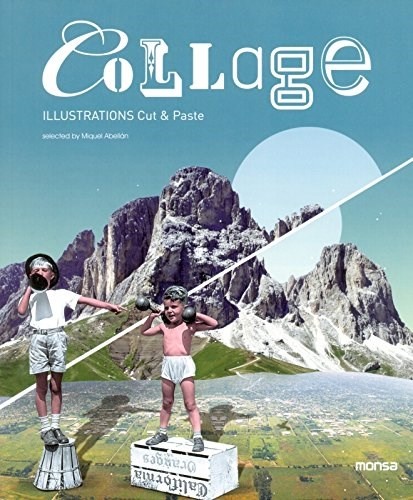 Collage - Abellán Miquel - Instituto Monsa de ediciones - 9788415829287