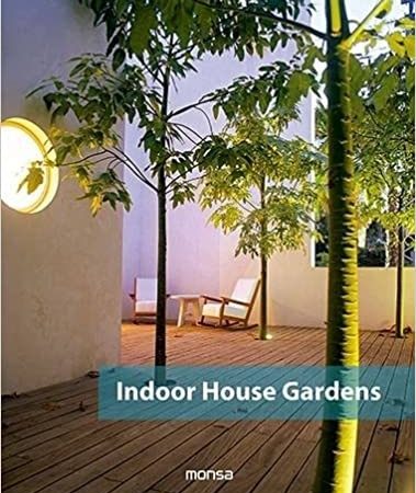 Indoor house gardens - Aa.Vv - Instituto Monsa de ediciones - 9788415829928