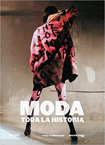 Moda.toda la historia - FreedmanClaire Abbot Judi - Blume - 9788416965830