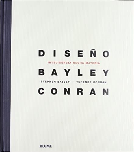 Diseño. inteligencia hecha materia - Bayley Stephen ; Conran T. - Blume - 9788480767798