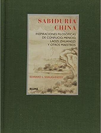 Sabiduria china - Shaughnessy Edward L. - Blume - 9788498015096
