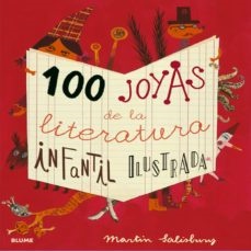 100 joyas de la literatura infantil ilustrada - Salisbury Martin - Blume - 9788498018240