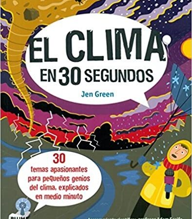 El clima en 30 segundos - Green Jen - Blume - 9788498019018