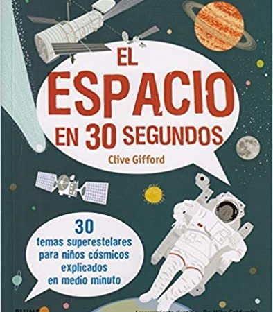 El espacio en 30 segundos (2020) - Gifford Clive - Blume - 9788417757731