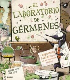 El laboratorio de germenes - Platt Richard Kelly John - Blume - 9788418075582