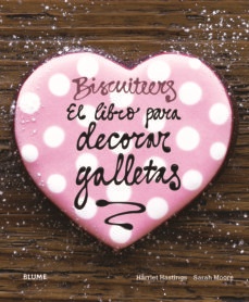 Biscuiteers. el libro para decorar galletas - Hasting Harriet Moore Sarah - Blume - 9788415317302