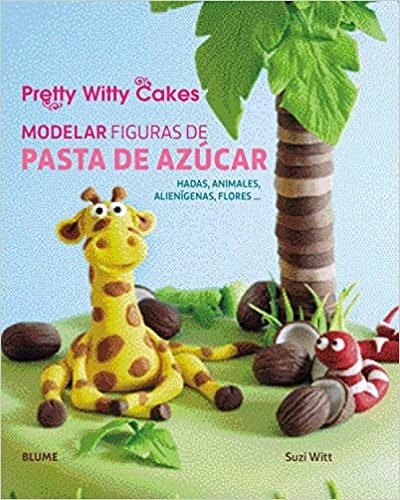 Modelar figuras de pasta de azucar - Witt Suzi - Blume - 9788416138500